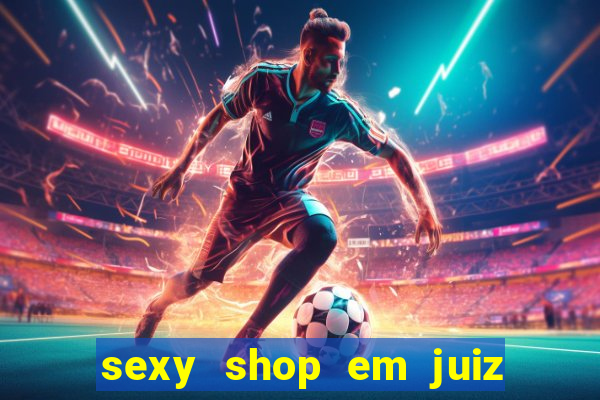 sexy shop em juiz de fora